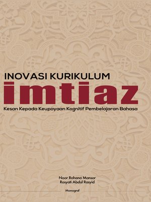 cover image of Inovasi Kurikulum imtiaz Kesan Kepada Keupayaan Kognitif Pembelajaran Bahasa